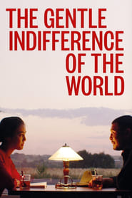 The Gentle Indifference of the World' Poster