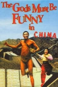 The Gods Must Be Funny in China' Poster