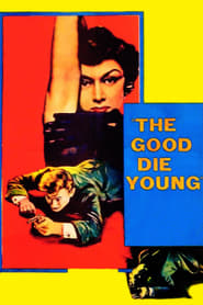 The Good Die Young' Poster