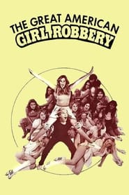 The Great American Girl Robbery' Poster