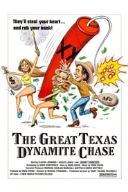 The Great Texas Dynamite Chase' Poster