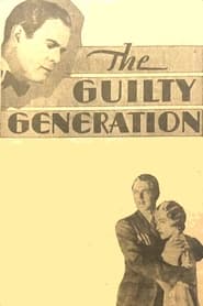The Guilty Generation' Poster