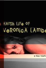 The Harsh Life of Veronica Lambert' Poster