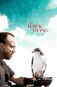 The Hawk Is Dying' Poster