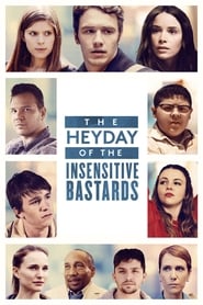 The Heyday of the Insensitive Bastards' Poster