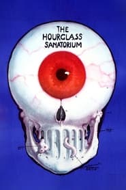 The Hourglass Sanatorium' Poster