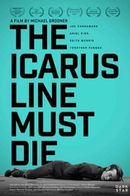 The Icarus Line Must Die' Poster