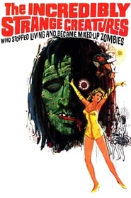 The Incredibly Strange Creatures Who Stopped Living and Became MixedUp Zombies' Poster