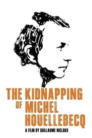 Streaming sources forThe Kidnapping of Michel Houellebecq