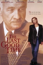 The Last Good Time' Poster