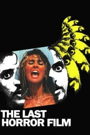 The Last Horror Film' Poster