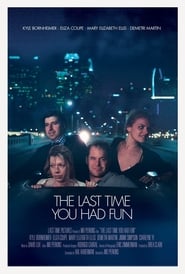 The Last Time You Had Fun' Poster