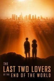 The Last Two Lovers at the End of the World' Poster