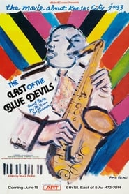 The Last Of The Blue Devils  The Kansas City Jazz Story' Poster