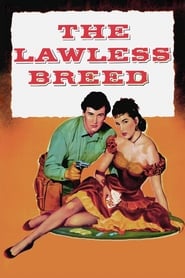 Streaming sources forThe Lawless Breed