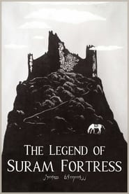 The Legend of Suram Fortress' Poster