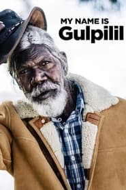 Streaming sources forMy Name Is Gulpilil