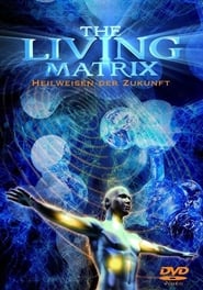 The Living Matrix' Poster