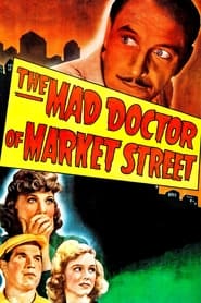 The Mad Doctor of Market Street' Poster