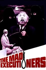 The Mad Executioners' Poster