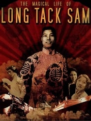 The Magical Life of Long Tack Sam' Poster