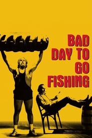 Bad Day to Go Fishing' Poster