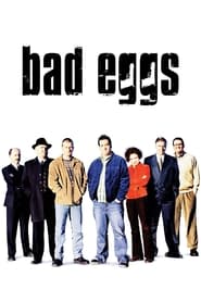 Bad Eggs' Poster