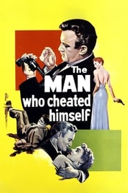 The Man Who Cheated Himself' Poster