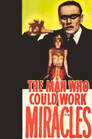 The Man Who Could Work Miracles' Poster