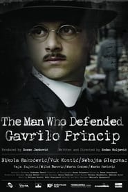 The Man Who Defended Gavrilo Princip' Poster