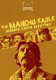 The Manchu Eagle Murder Caper Mystery' Poster