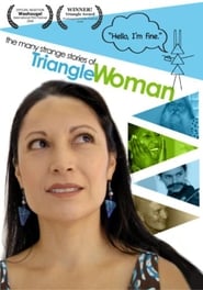 The Many Strange Stories Of Triangle Woman' Poster