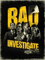 Bad Investigate' Poster