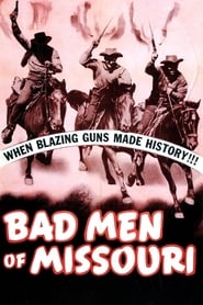 Bad Men of Missouri' Poster
