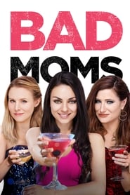 Streaming sources forBad Moms
