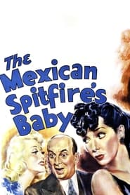 The Mexican Spitfires Baby' Poster