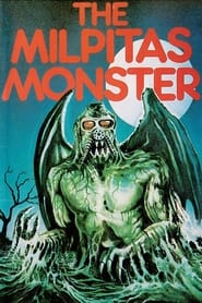 The Milpitas Monster' Poster