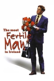 The Most Fertile Man in Ireland' Poster