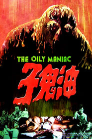 The Oily Maniac' Poster