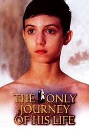 The Only Journey of His Life' Poster