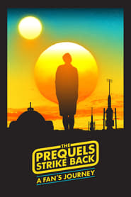 The Prequels Strike Back A Fans Journey' Poster
