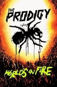 Streaming sources forThe Prodigy Worlds On Fire