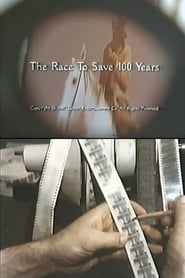 The Race to Save 100 Years