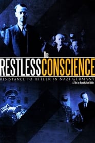 The Restless Conscience Resistance to Hitler Within Germany 19331945' Poster