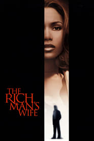 The Rich Mans Wife Poster