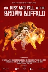 The Rise and Fall of the Brown Buffalo' Poster