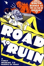 The Road to Ruin' Poster