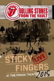 The Rolling Stones From the Vault  Sticky Fingers Live at the Fonda Theatre 2015' Poster