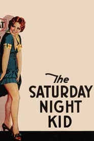 The Saturday Night Kid' Poster