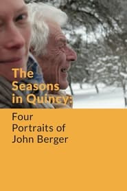 The Seasons in Quincy Four Portraits of John Berger' Poster